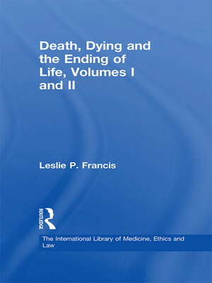 cover image of Death, Dying and the Ending of Life, Volumes I and II